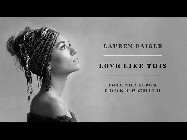 Постер Lauren Daigle - Love Like This