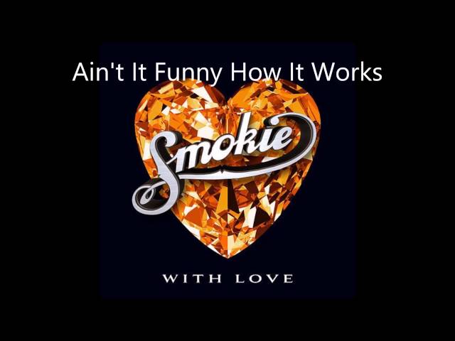 Постер Smokie - Ain’t It Funny How It Works