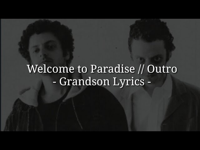 Постер Grandson - Welcome to Paradise // Outro