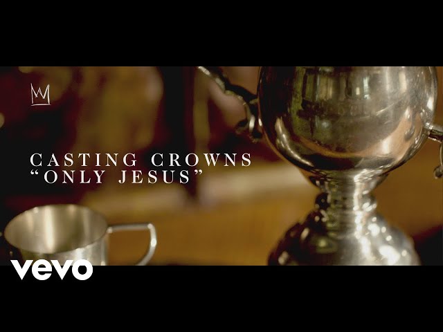 Постер Casting Crowns - Only Jesus