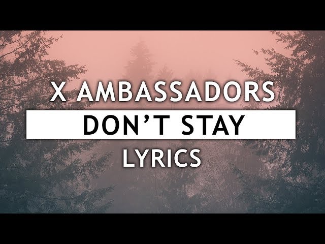 Постер X Ambassadors - Don't Stay