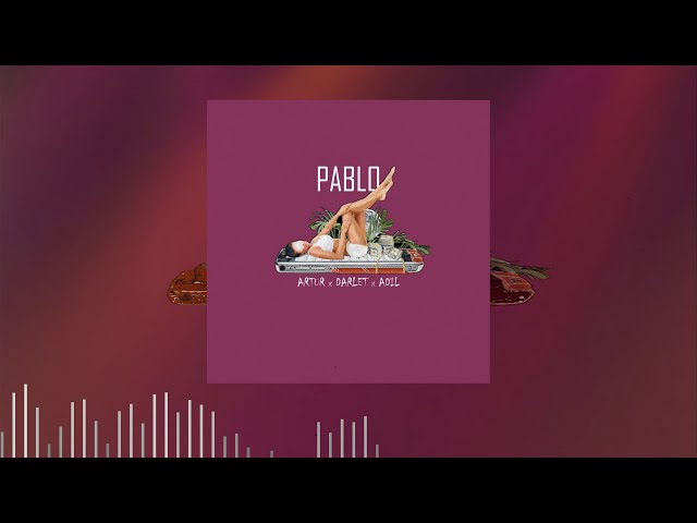 Постер Artur feat. Darlet, Adil - Pablo